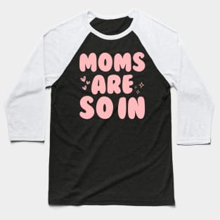 Groovy Moms Are So In Baseball T-Shirt